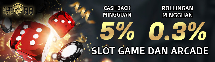 CASHBACK SLOT 5% + ROLLINGAN 0.3% SETIAP MINGGUNYA