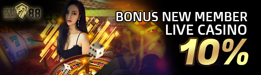 BONUS NEW MEMBER LIVE CASINO 10%